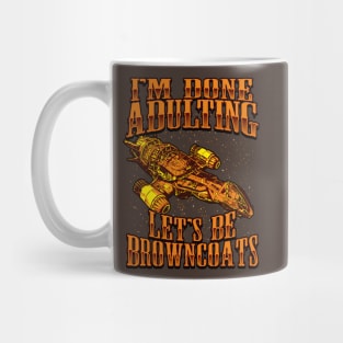 Firefly - Let's Be Browncoats Mug